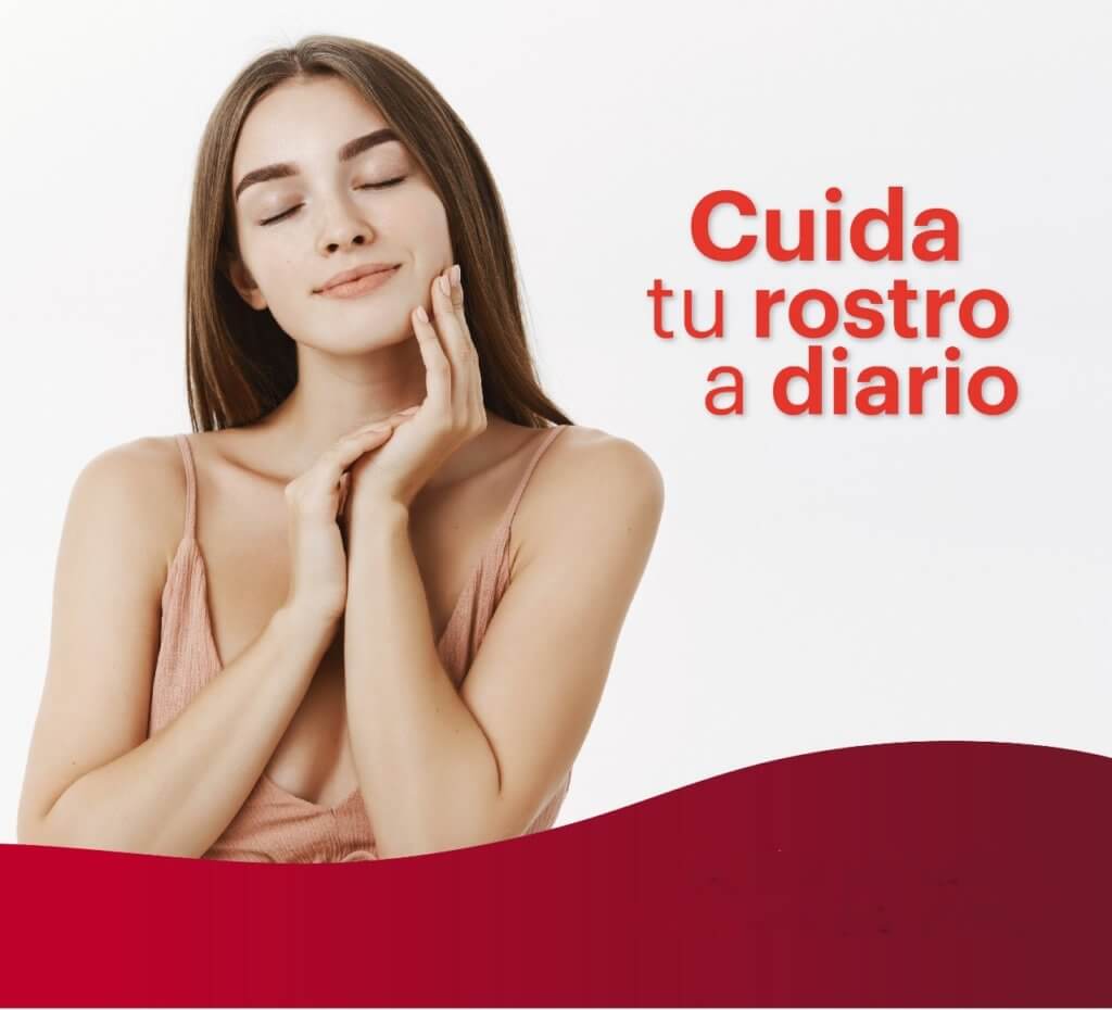 Cuida tu rostro a diario